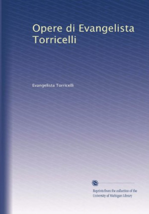 Evangelista Torricelli Quotes