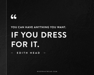 ... Fashion Quotes, Dresses Outfits, Edith Head, Quotes Fashion