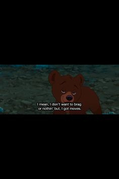 ... brother bear more disney quotes brother bears quotes brother bear