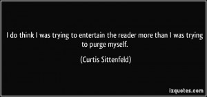 More Curtis Sittenfeld Quotes