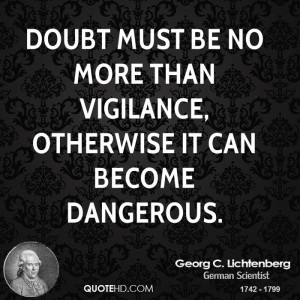 Quotes Vigilance ~ Georg C. Lichtenberg Quotes | QuoteHD