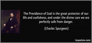 The Providence of God is the great protector of our life and ...