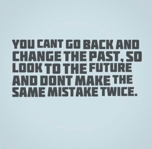 Dont make the same mistake twice