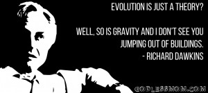 Richard Dawkins: Evolution is just a theory?