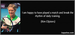 More Kim Clijsters Quotes