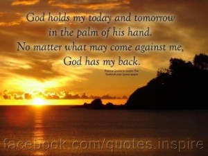 glad I can KNOW that God has my back