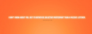 Id Rather Be An Active Participant Quote Picture