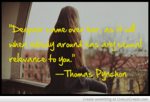 Thomas Pynchon The Crying Of Lot 49 Quote