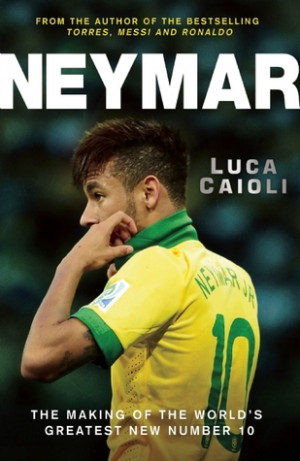 Start by marking “Neymar: The Making of the World's Greatest New ...