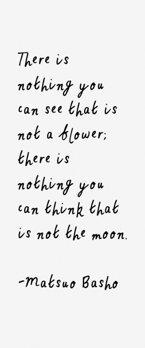 Matsuo Basho Quotes & Sayings