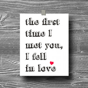 first time I met you I fell in love typographic art print poster quote ...