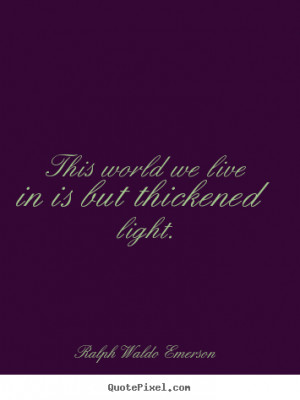 Ralph Waldo Emerson Quotes