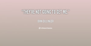 John Dillinger Quotes