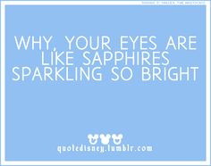 ... this line... Maybe because I have blue eyes? Idk.. But I love it