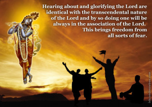 ... of just hearing the glories of Lord Krishna is considered so high
