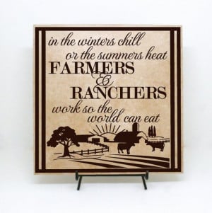 Farmers and Ranchers Saying - Farmer Decor, Gift's for Farmers ...