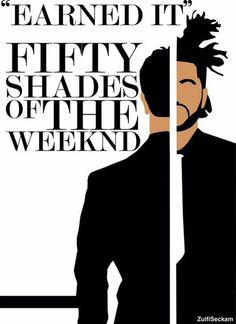 The Weeknd Earned It Quotes. QuotesGram