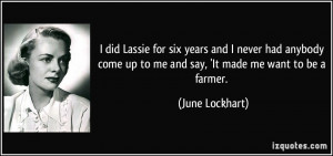 More June Lockhart Quotes