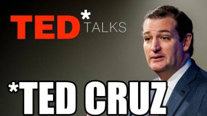 Ted Cruz Crazy Quotes