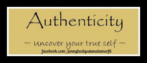 Are living an authentic life? I am.