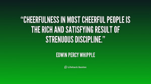 quote-Edwin-Percy-Whipple-cheerfulness-in-most-cheerful-people-is-the ...