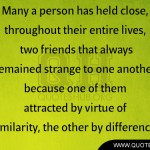 Many a person has held close