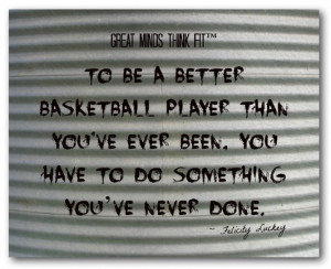 Better Basketball Player Quote #007
