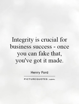 Business Quotes Henry Ford Quotes Integrity Quotes