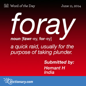 Foray Define Foray At Dictionarycom