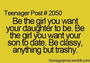 Be classy not trashy