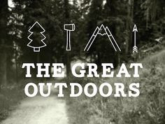 ... Quotes, The Great Outdoors, Inspiration Quotes, Greatoutdoor, Outdoor