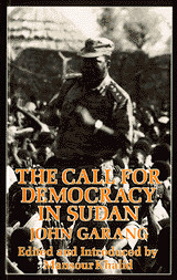 quotes, below, are from his book, The Call for Democracy in Sudan ...