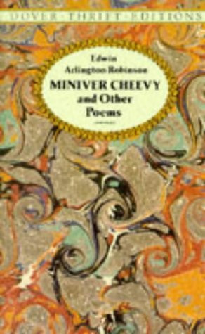 Start by marking “Miniver Cheevy and Other Poems” as Want to Read:
