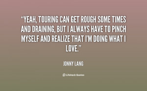 quote-Jonny-Lang-yeah-touring-can-get-rough-some-times-23639.png