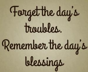 Remember The Day's Blessings
