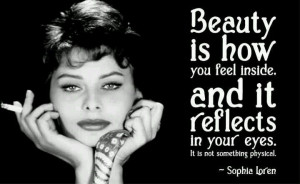 Sophia Loren quote on beauty. Quotes