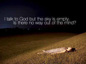empty, girl, god, lonely, mind, quote, sad, sylvia plath, way