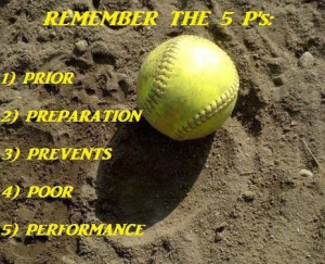 Prior preparation prevents poor performance #softball #quotes