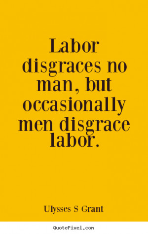 ... ulysses s grant more inspirational quotes friendship quotes love