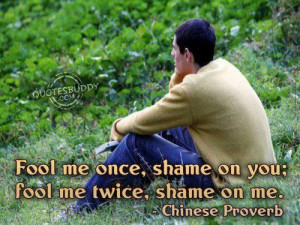 Fool Me Once, Shame On You - classic