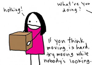 moved, you know one of the main problems with moving out of a home ...
