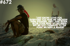 filed under kushandwizdom big sean quote quotes i do it boi i love you