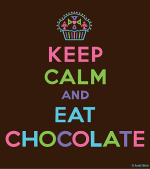 keep calm and eat chocolate - keep-calm Photo