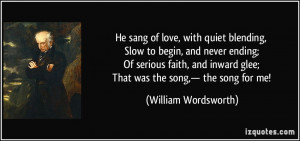 : quote-he-sang-of-love-with-quiet-blending-slow-to-begin-and-never ...