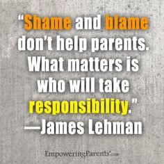 Shame and blame don't help parents. What matters is who will take ...