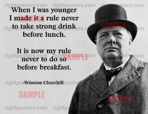 Winston Churchill Drinking Quote Poster