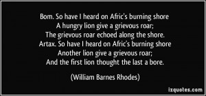 Bom. So have I heard on Afric's burning shore A hungry lion give a ...
