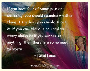 then there is also no need to worry dalai lama