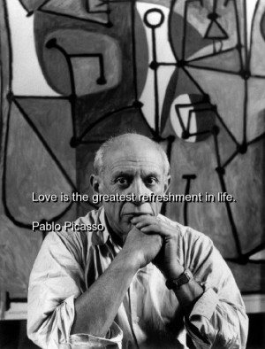 Pablo picasso, quotes, sayings, about love, short quote