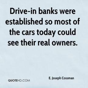 Drive-in banks were established so most of the cars today could see ...